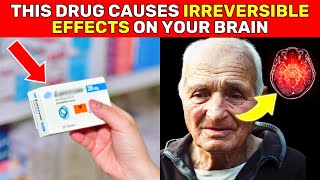 WARNING 8 MEDICINES that cause SEVERE DEMENTIA [upl. by Aylat]