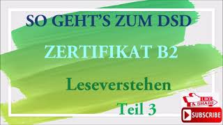 Goethe und Ösd Zertifikat B2So gehts zum DSD  LESEVERSTEHEN B2 Modelltest 2 Teil 3 mit Lösungen [upl. by Ainecey741]