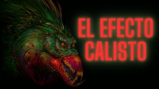 LA TEORÍA EVOLUTIVA MÁS PERTURBADORA EL EFECTO CALISTO [upl. by Austine]