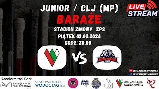 JUNIOR  CLJ MP U20 BARAŻE UKS ZAGŁĘBIE SOSNOWIEC vs UKS NIEDŹWIADKI MOSiR SANOK [upl. by Wolbrom]