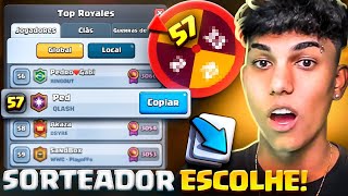 O SORTEADOR DE NÚMEROS ALEATÓRIOS ESCOLHE QUAL DECK DEVO USAR DO TOP GLOBAL 🔀 [upl. by Steere]