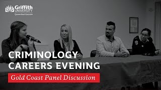 Careers in Criminology Panel Discussion  Gold Coast 2019 [upl. by Asset56]