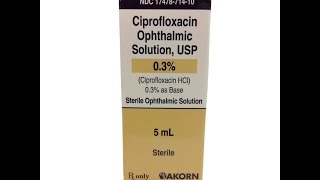 Ciprofloxacin Ophthalmic Solution [upl. by Notac722]