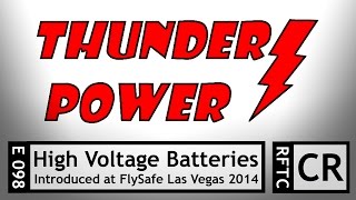 RFTC Thunder Power RC Introduces HighVoltage LithiumPolymer LiPo Batteries [upl. by Armanda]