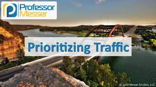 Prioritizing Traffic  CompTIA Network N10007  13 [upl. by Helli77]