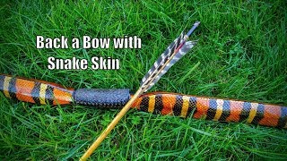 How to Back a Bow with Snake Skin [upl. by Seve]