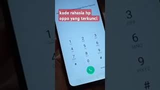 ini kode rahasia hp oppo yang terkunci lupapola frpbypass teknisihppemula [upl. by Adnor]