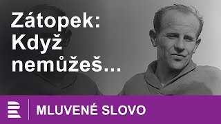 Emil Zátopek Když nemůžeš  MLUVENÉ SLOVO CZ [upl. by Benedicta]