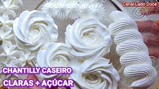 CHANTILLY CASEIRO DE CLARAS  AÃ‡ÃšCAR  GLACÃŠ DE 2 INGREDIENTES  NÃƒO DERRETE [upl. by Jacquet]