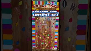 Preschool Classroom Door Decoration Ideas🤩 shorts iqraglobalacademy [upl. by Audi121]