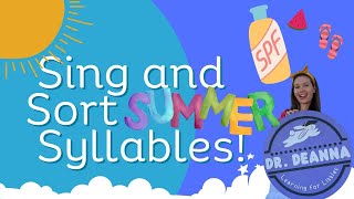 Clap and Sing Summer Syllables for Preschool and Kindergarten [upl. by Meriel714]