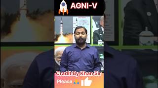 AgniV Missile education khansir shorts shortvideo [upl. by Marrissa61]