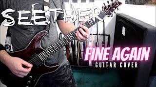 Seether  Fine Again Guitar Cover [upl. by Llert49]