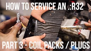 HOW TO SERVICE YOUR Mk4 R32  PART 3  Spark Plugs Coil Packs and Cabin Air Filter  REVISED [upl. by Gillespie649]