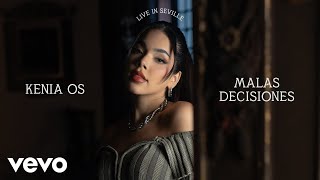 Kenia OS  Malas Decisiones Live in Seville  Vevo [upl. by Hessney]