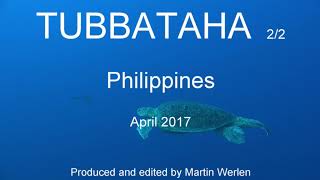 Tubbataha Reef Diving 22 2017 Philippines [upl. by Kirsti148]