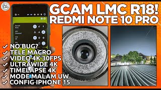 GCAM REDMI NOTE 10 PRO  Google Camera GCAM LMC R18 Redmi Note 10 Pro  Support Ultra Wide Video 4K [upl. by Clementia]