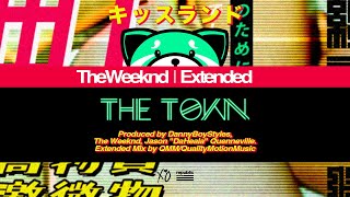 The Weeknd  The Town Extended [upl. by Gordan342]