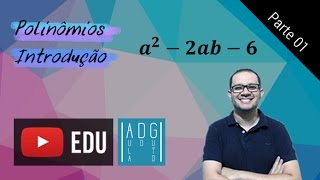 Polinômios  Parte 19  Introdução  Prof Guto Azevedo [upl. by Humfrid]