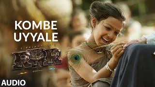 Kombe Uyyale Audio Song Kannada  RRR Songs  NTRRam Charan M M KeeravaaniSS Rajamouli [upl. by Whall]