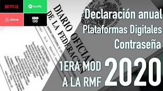 Revisando la 1era Mod a la RMF para 2020  Contraseña Declaración anual Plataformas Digitales [upl. by Eidua]