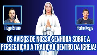 OS AVISOS DE NOSSA SENHORA SOBRE A PERSEGUIÃ‡ÃƒO A TRADIÃ‡ÃƒO DENTRO DA IGREJA [upl. by Adihaj]