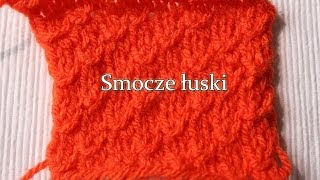 Ścieg na druty  Smocze łuski [upl. by Eidok959]