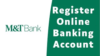 How to Register for MampT Online Banking  Enroll mtbcom  MandT Bank [upl. by Lalib]