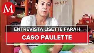 Entrevista a la mamá de Paulette Lizette Farah [upl. by Eahs]