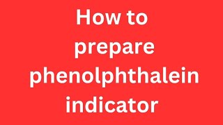 How to prepare phenolphthalein indicatorphenolphthalein indicator kaise banayephenolphthalein [upl. by Znerol]