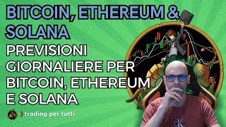 Analisi ciclica intraday su Bitcoin Ethereum e Solana del 290824 [upl. by Mayrim941]