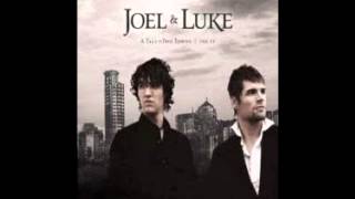 Somethings Gotta Give  For King and Country  Joel amp Luke 2008 EP [upl. by Philipines]