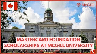 🇨🇦 CANADA FULL SCHOLARSHIP AT MCGILL UNIVERSITY 2025 BY MASTERCARD FOUNDATIONHOW TO APPLY👇👇 [upl. by Etna]