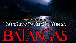 PAGBAKASYON SA BATANGAS  ASWANG TRUE STORY [upl. by Alema]