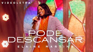 Elaine Martins  Pode Descansar VideoLETRA® Oficial [upl. by Yahs957]