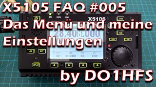 FAQ 005 Xiegu X5105 Menü und Einstellungen [upl. by Tyson]