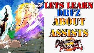 Lets learn DBFZ  Understanding the important basics of Assists in DBFZ [upl. by Mungovan]