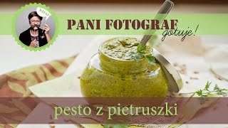 Pesto z pietruszki  Jak zrobić zielone pesto z pietruszki [upl. by Yate]