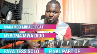 MAKAMBO MIBALE FEAT NYBOMA MWA DINO SOLO FINAL PART OF THE SONG TUTORIAL WITH NGOY KABANGWA [upl. by Lotta908]