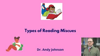 TYPES OF READING MISCUES [upl. by Nonnelg]