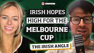 Irish hopes high for the Melbourne Cup  The Irish Angle [upl. by Russi]