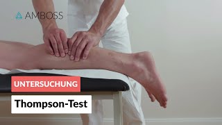 Durchführung des ThompsonTests  Orthopädie  Untersuchung der Achillessehne  AMBOSS Video [upl. by Gelb175]