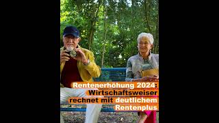 Rentenerhöhung 2024 Wirtschaftsweiser rechnet mit deutlichem Rentenplus  VersicherungsfunkUpdate [upl. by Gonsalve843]