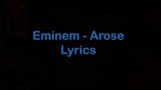 Eminem  Arose Lyrics [upl. by Gula]