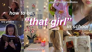 how to be THAT girl in school ⭐ rory gilmore outfits confidence study tips self care productive [upl. by Pergrim]