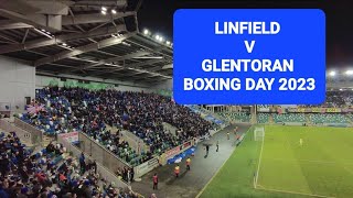 LINFIELD V GLENTORAN BOXING DAY 2023 CROWD FOOTAGE [upl. by Jenn163]