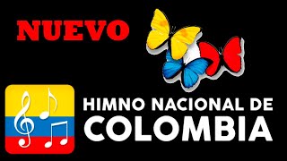 HIMNO NACIONAL de la REPÚBLICA de COLOMBIA 2022 [upl. by Ahsille323]