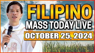 FRIDAY FILIPINO ONLINE LIVE MASS TODAY  OCTOBER 25 2024  FR FIDEL ROURA [upl. by Llerref]