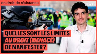 QUELLES SONT LES LIMITES AU DROIT MENACÉ DE MANIFESTER [upl. by Hoppe]