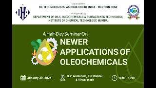 A Half Day Seminar on  NEWER APPLICATIONS OF OLEOCHEMICALS [upl. by Aniras305]